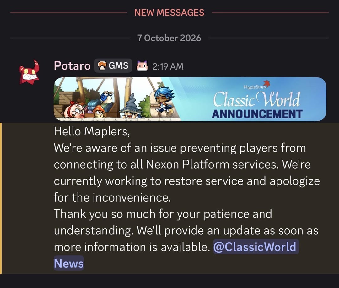 Classic World Announcement in the official MapleStory Discord: Nexon says it is aware of an issue preventing players from connecting to all Nexon Platform services and is working to restore service.